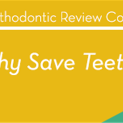 Prosthodontic Review Course: Why Save Teeth?